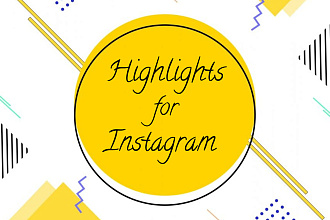 Создам Highlights для Instagram